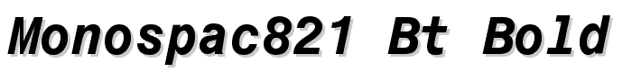 Monospac821 BT Bold Italic font